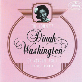 Album cover of The Complete Dinah Washington On Mercury, Vol.1 (1946 - 1949)