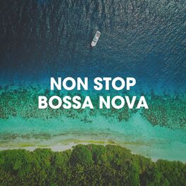 Album cover of Non Stop Bossa Nova