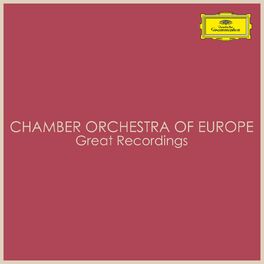 Album cover of Chamber Orchestra of Europe - Great Recordings