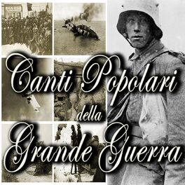 Album cover of Canti popolari della Grande Guerra