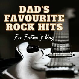 Album cover of Dad's Favourite Rock Hits: For Father's Day