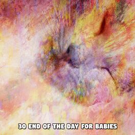 Album cover of 30 End Of The Day For Babies
