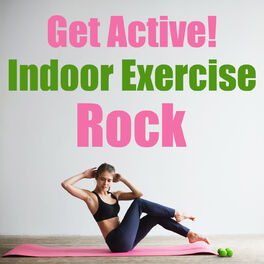 Album cover of Get Active! Indoor Exercise Rock