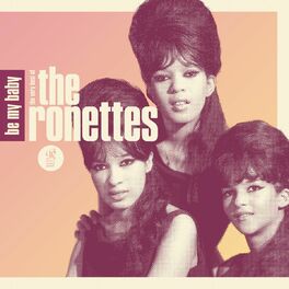 Album picture of Be My Baby: The Very Best of The Ronettes