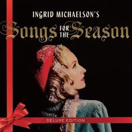 Album cover of Ingrid Michaelson's Songs for the Season Deluxe Edition