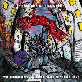 Album cover of Wir korrigieren 4 Tonnen Stahl mit einer Hand