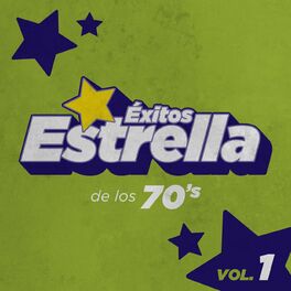 Album cover of Éxitos Estrella de los 70's Vol. 1