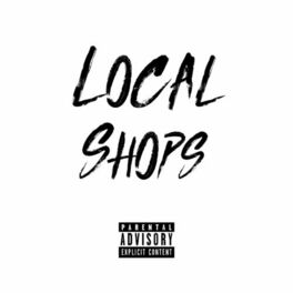 Album cover of Local Shops (feat. Vd & Dopey)