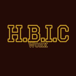 Album cover of HBIC Work (Instrumental)