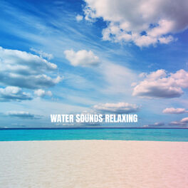 Album cover of Water Sounds Relaxing