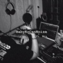Album cover of BabyKoCanNoise