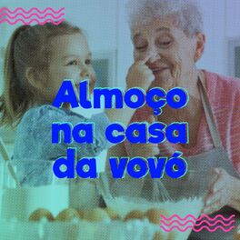 Album cover of Almoço na casa da vovó