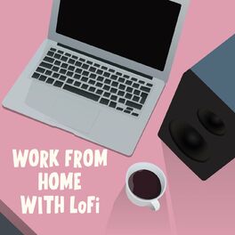 Album cover of Work From Home With LoFi