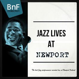 Album cover of Jazz Lives at Newport (The best Jazz performances recorded live at Newport Festival)