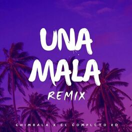 Album cover of Una Mala (Remix)