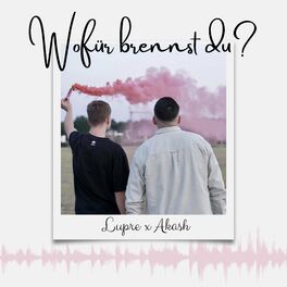 Album cover of Wofür brennst du? (feat. Akash)