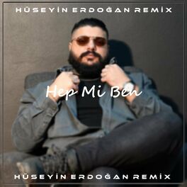 Album cover of Hep Mi Ben ? (feat. Ayaz Erdoğan) [Remix]
