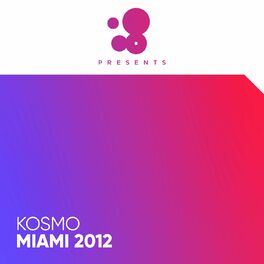 Album cover of Kosmo Miami 2012