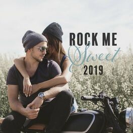 Album cover of Rock Me Sweet 2019