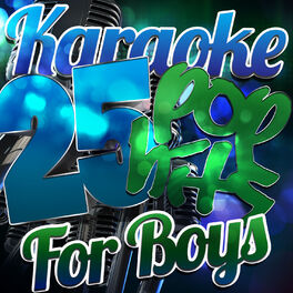 Album cover of Karaoke - 25 Pop Hits for Boys
