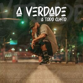 Album cover of A Verdade a Todo Custo