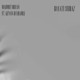 Album cover of Bayati Shiraz (feat. Kenan Bayramli)
