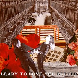 Album cover of Learn to Love You Better