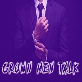 Album cover of Let Grown Men Talk