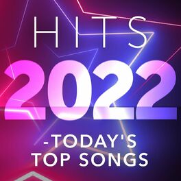 Album cover of Hits 2022 - Today's Top Songs