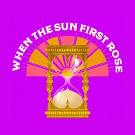 Album cover of When The Sun First Rose (feat. Annapantsu) [demo]