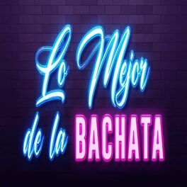 Album cover of Lo mejor de la Bachata