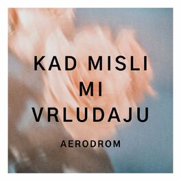 Album cover of Kad Misli Mi Vrludaju