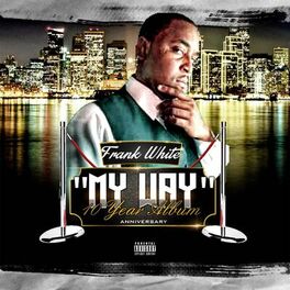 Frank White - My Way: CD