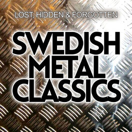 Album cover of Swedish Metal Classics - Lost, Hidden & Forgotten