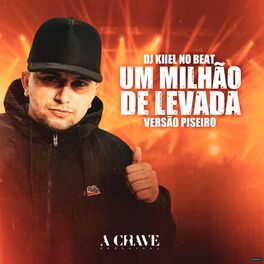 Album cover of Um Milhão de Levada (Versão Piseiro)