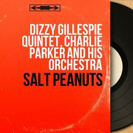 Album cover of Salt Peanuts (Mono Version)