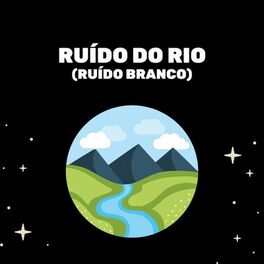 Album cover of Ruído Do Rio (Ruído Branco)