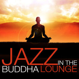 Album cover of Jazz in the Buddha Lounge