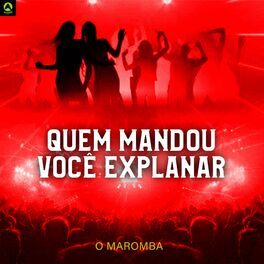 O Maromba - Só pra Ver Ela Jogar: letras e músicas