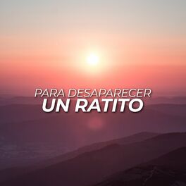 Album cover of Para desaparecer un ratito