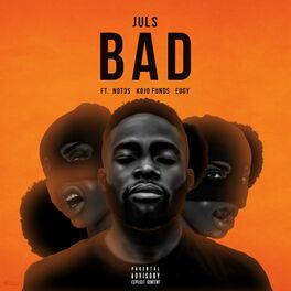 Album cover of Bad (feat. Not3s, Kojo Funds & Eugy)