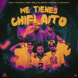 Album cover of Me tienes chiflaito (feat. Eddy one, Gnio & Dayroni, Maykel la estrella & YiyoLMB)