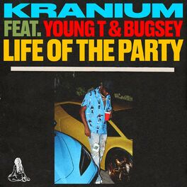 Album cover of Life of The Party (feat. Young T & Bugsey)