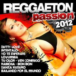 Album cover of Reggaeton Passion 2012