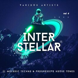 Album cover of Interstellar (Melodic Techno & Progressive House Tunes), Vol. 4