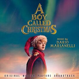 Album cover of A Boy Called Christmas (Original Motion Picture Soundtrack)