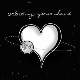 Album cover of Orbiting Your Heart