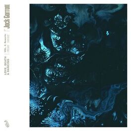Album cover of Love, Death & Dancing (Vol. 5: Reworks)