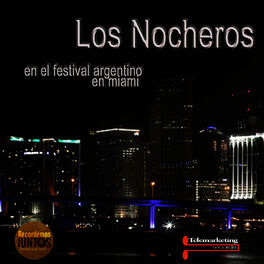 Album cover of Los Nocheros, en el Festival Argentino de Miami (Live)