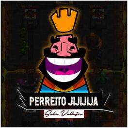 Album cover of PERREO JIJIJIJA (Perreo Clash Royale)